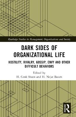 Dark Sides of Organizational Life - 