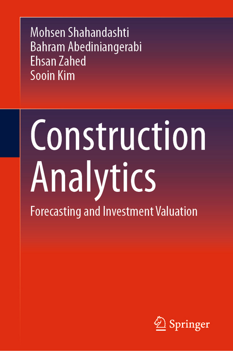 Construction Analytics - Mohsen Shahandashti, Bahram Abediniangerabi, Ehsan Zahed, Sooin Kim