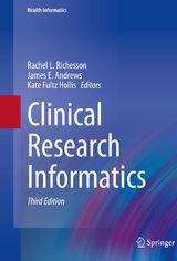 Clinical Research Informatics - Richesson, Rachel L.; Andrews, James E.; Fultz Hollis, Kate