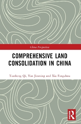 Comprehensive Land Consolidation in China - Jinming Yan