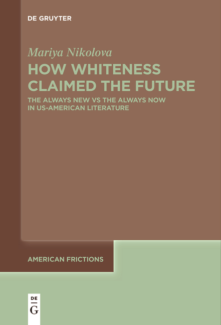 How Whiteness Claimed the Future - Mariya Nikolova