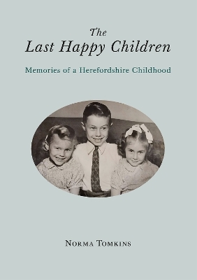 The Last Happy Children - Norma Tomkins