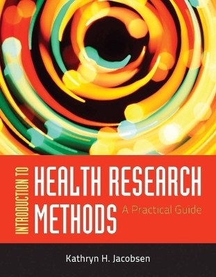 OUT OF PRINT: Introduction To Health Research Methods - Kathryn H. Jacobsen