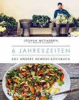 6 Jahreszeiten - Joshua McFadden, Martha Holmberg