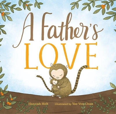 A Father's Love - Hannah Holt