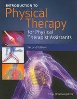 Introduction To Physical Therapy For Physical Therapist Assistants - Dreeben-Irimia, Olga