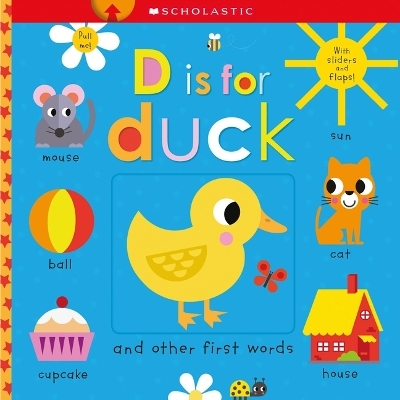 D Is for Duck: Scholastic Early Learners (Touch and Explore) -  Scholastic