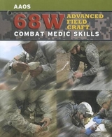 68W Advanced Field Craft: Combat Medic Skills - United States Army