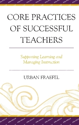 Core Practices of Successful Teachers - Urban Fraefel