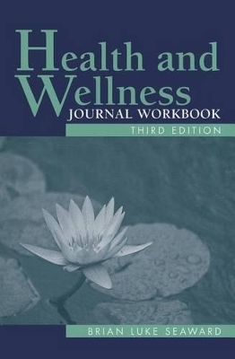 Health And Wellness Journal - Brian Luke Seaward