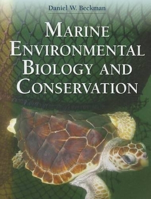 Marine Environmental Biology And Conservation - Daniel Beckman