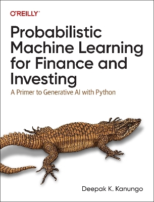 Probabilistic machine learning for finance and investing - Deepak K. Kanungo