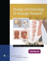 Myology and Kinesiology for Massage Therapists - Moorcroft, Cindy