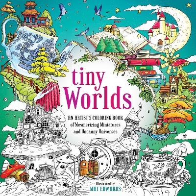 Tiny Worlds - Mat Edwards