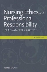 Nursing Ethics And Professional Responsibility In Advanced Practice - Grace, Pamela J.