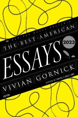 The Best American Essays 2023 - Vivian Gornick, Robert Atwan