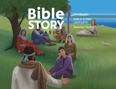 Bible Story Basics Pre-Reader Leaflets Summer 2020