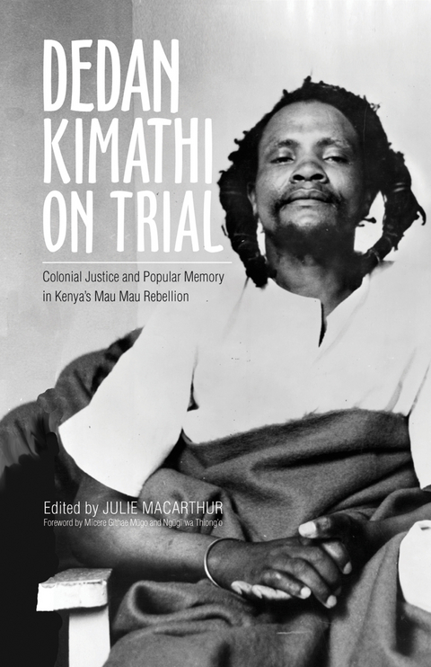 Dedan Kimathi on Trial - 