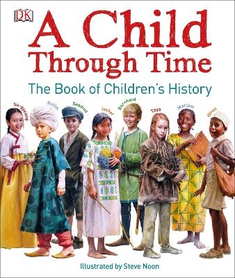 A Child Through Time - Phil Wilkinson