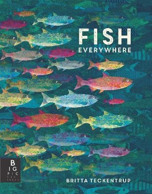 Fish Everywhere - Britta Teckentrup