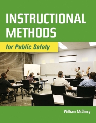 Instructional Methods For Public Safety - William McClincy