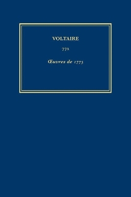 Œuvres complètes de Voltaire (Complete Works of Voltaire) 77A -  Voltaire
