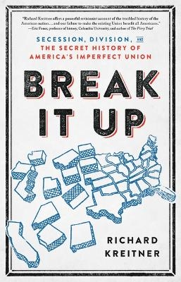 Break It Up - Richard Kreitner