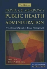 Novick  &  Morrow's Public Health Administration - Shi, Leiyu; Johnson, James A.