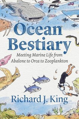Ocean Bestiary - Richard J. King