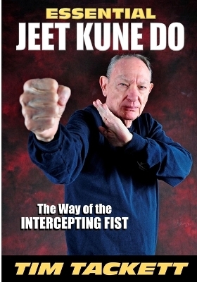 Essential Jeet Kune Do - Tim Tackett