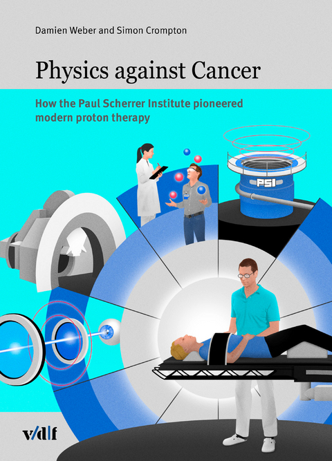 Physics against cancer - Damien Weber, Simon Crompton