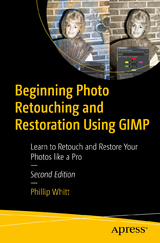 Beginning Photo Retouching and Restoration Using GIMP - Whitt, Phillip