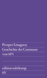 Geschichte der Commune von 1871 - Prosper Lissagaray