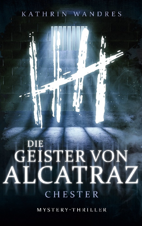 Die Geister von Alcatraz 2 - Kathrin Wandres