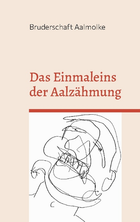 Das Einmaleins der Aalzähmung - Bruderschaft Aalmolke