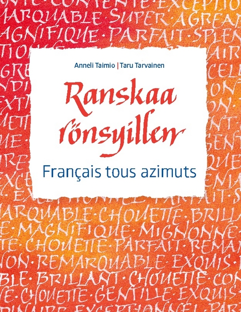 Ranskaa rönsyillen - Anneli Taimio, Taru Tarvainen