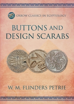 Buttons and Design Scarabs - W.M. Flinders Petrie