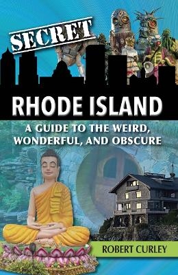 Secret Rhode Island - Robert Curley