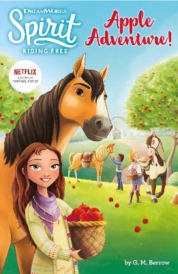 Spirit Riding Free: Apple Adventure! -  Spirit