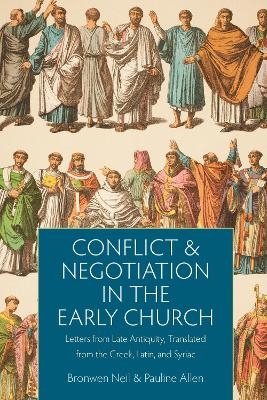 Conflict and Negotiation in the Early Church - Bronwen Neil, Pauline Allen