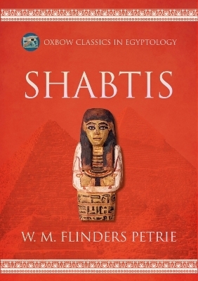 Shabtis - W.M. Flinders Petrie