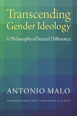 Transcending Gender Ideology - Antonio Malo