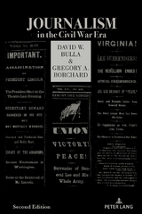 Journalism in the Civil War Era (Second Edition) - David W. Bulla, Gregory A. Borchard