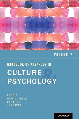 Handbook of Advances in Culture and Psychology, Volume 7 - 
