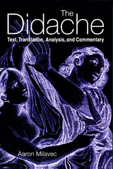 The Didache - Aaron Milavec