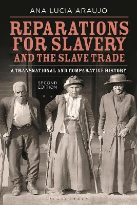 Reparations for Slavery and the Slave Trade - Professor Ana Lucia Araujo