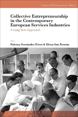 Collective Entrepreneurship in the Contemporary European Services Industries - 