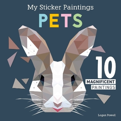 My Sticker Paintings: Pets - Logan Powell