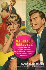 Marriage Makeover -  Barbara Bartlein