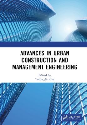Advances in Urban Construction and Management Engineering - 